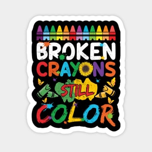 Broken Crayons Still Color Magnet