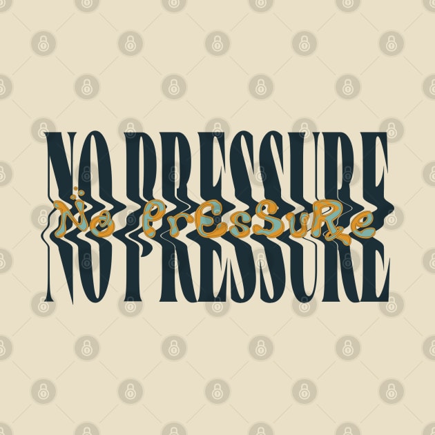 No Pressure Stylized Logo - Logic by crossroadsts