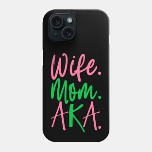 AKA Pretty Wear Phone Case