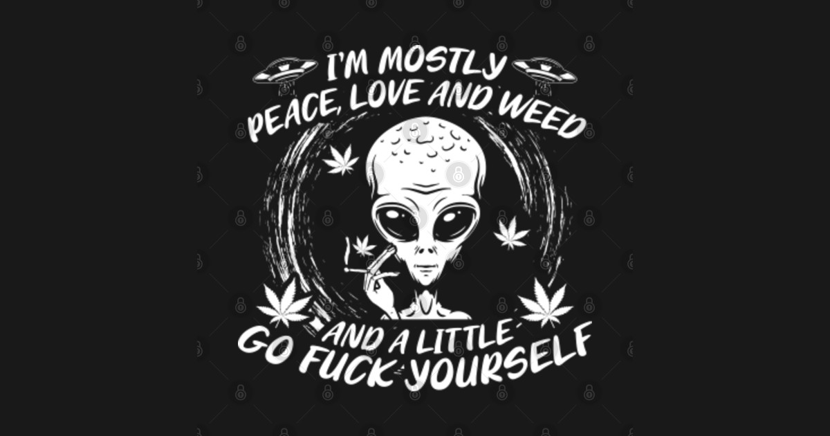 Download I´m mostly peace, love and weed - Weed - Sticker | TeePublic