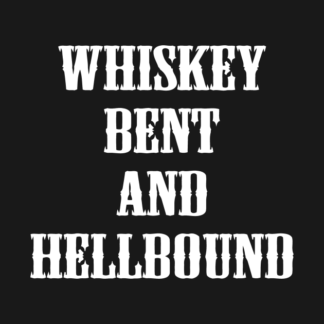 Whiskey Bent and Hellbound by Miya009