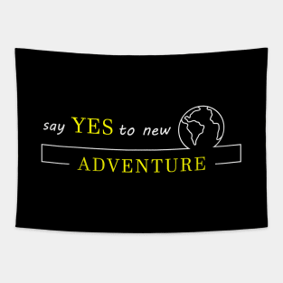 Say yes to new Adventure Tapestry