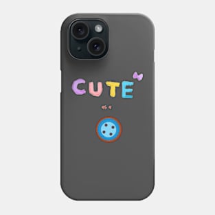 Cute as a Button Phone Case