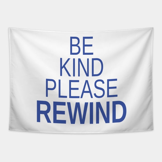 Simple Be Kind Please Rewind Tapestry by MondoDellamorto