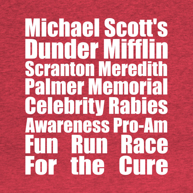 Michael Scott fun run - Micheal Scott Fun Run - T-Shirt