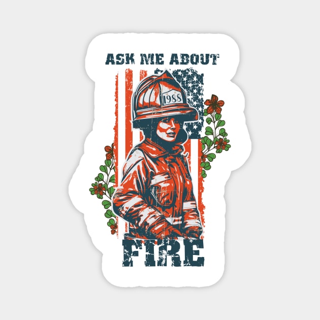 Firefighter woman USA flag funny sarcastic quote Magnet by HomeCoquette