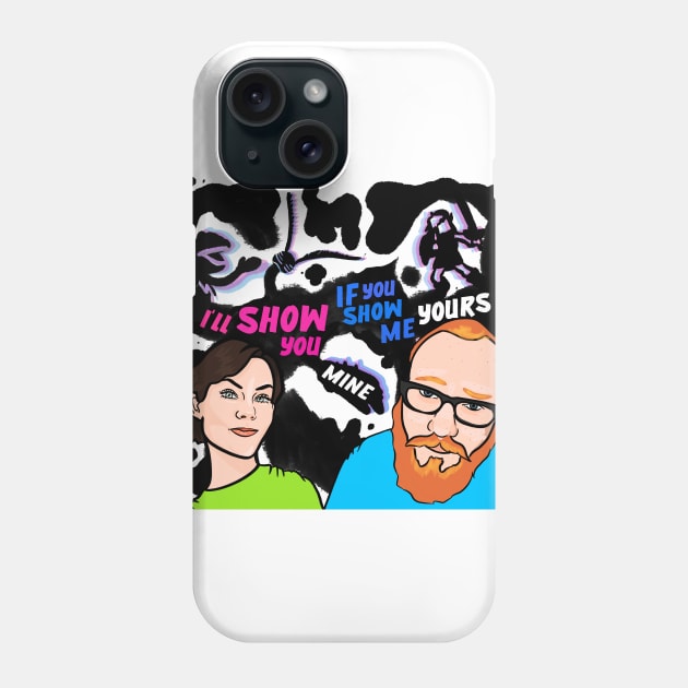 I'll Show You Mine If You Show Me Yours Phone Case by The Small Beans Store