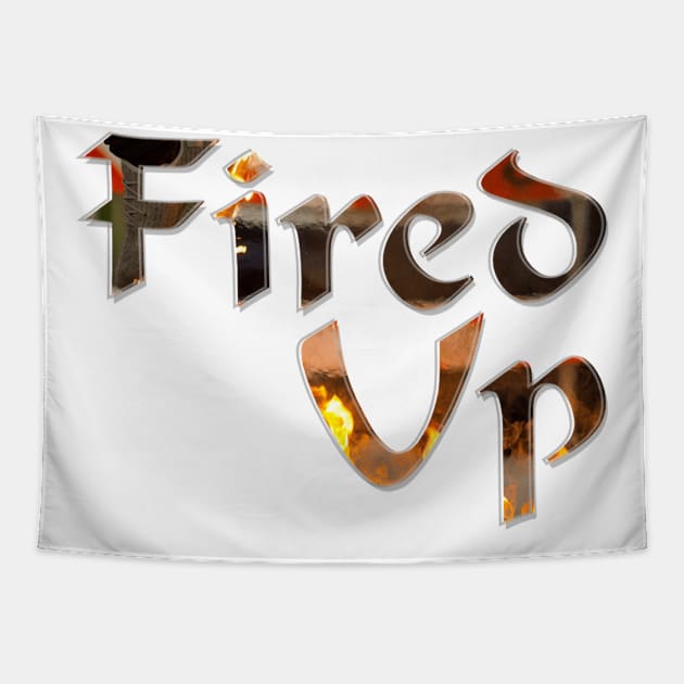 Fired Up Tapestry by afternoontees