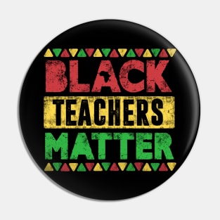 Black Teachers Matter, Vintage Black History Month Educator Men Women Teacher Pin