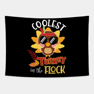 Coolest turkey in the flock funny thanksgiving gift idea Tapestry