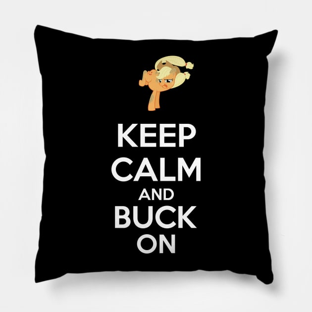 Keep calm and buck on Pillow by Brony Designs