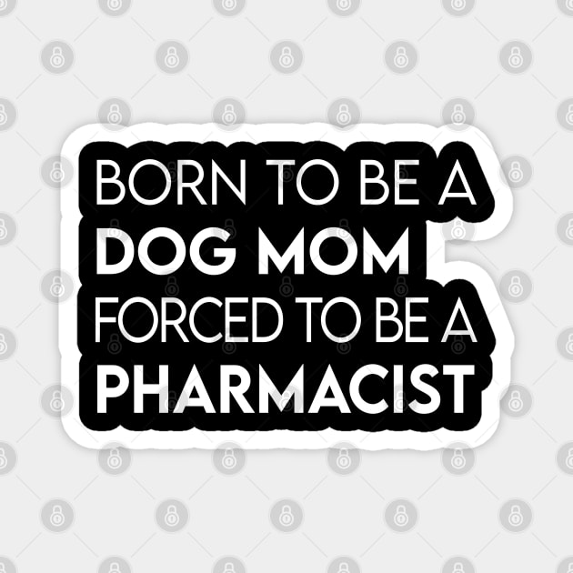 Pharmacist Magnet by Elhisodesigns