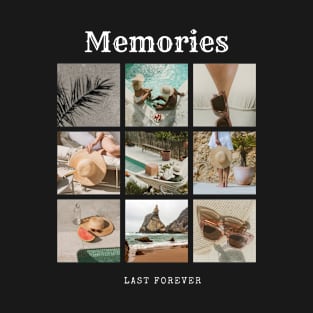 Memories last forever T-shirt print | Travel and Adventures T-Shirt