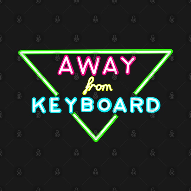 NEON SIGN away from keyboard afk by Namwuob