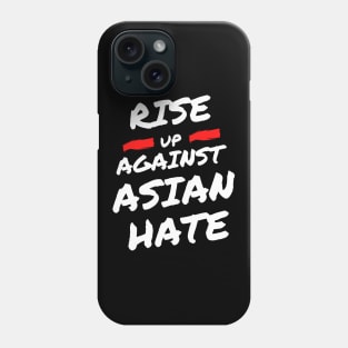 Stop Asian Hate Phone Case