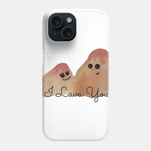 I Lava You Phone Case by Art Island