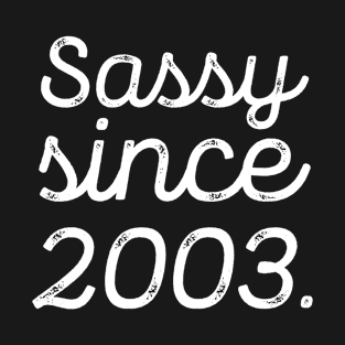 18th Birthday, Sassy since 2003, Custom Birthday Date Shirt, 18th Birthday Gift, Shirt For Her, 18th Birthday Gift For Her, 18 Birthday T-Shirt