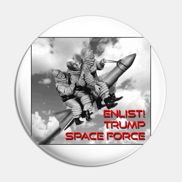 Enlist in the Trump Space Force Pin by Naves