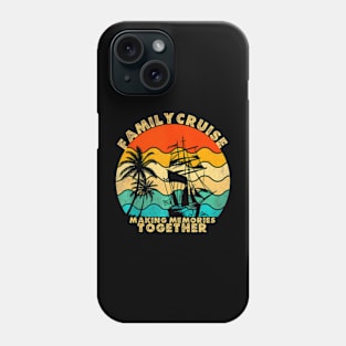 Family Cruise 2024 Making Memories Together Cruising Phone Case