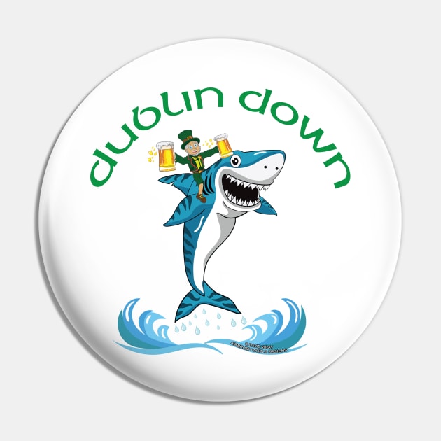 Dublin Down Funny Saint Patrick's Day Novelty Gift Pin by Airbrush World