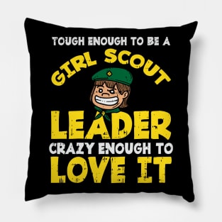 Tough Girl Scout Leader Pillow