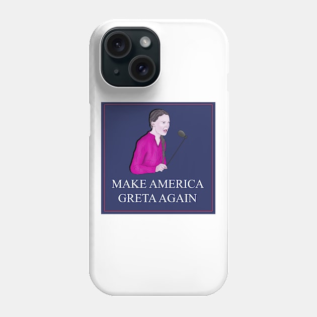 Make America Greta Again: Greta Thunberg UN Speech Climate Change Phone Case by Barnyardy