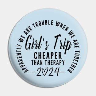 Girls Trip Cheaper Than Therapy 2024 Pin