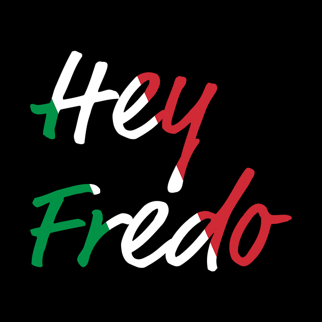 Hey Fredo by snapoutofit