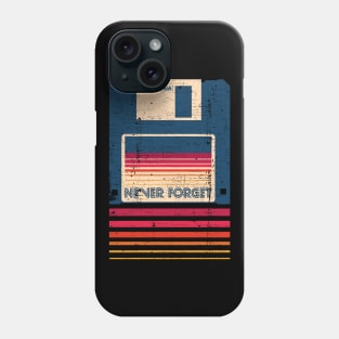 Never Forget Floppy Disk Phone Case