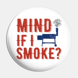 Mind If I Smoke? | meat smoking Pin