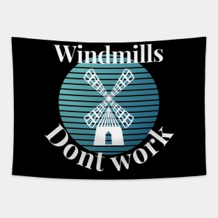 Windmills dont work Tapestry