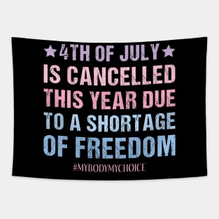 My Body My Choice Feminist Patriotic 4th Of July Funny Feminism Quote Tapestry