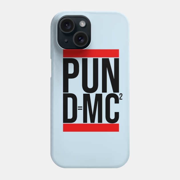 PUN DMC Phone Case by INLE Designs