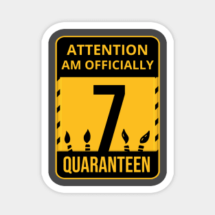 7th Birthday Officially a Quaranteen 7 Years Old Magnet