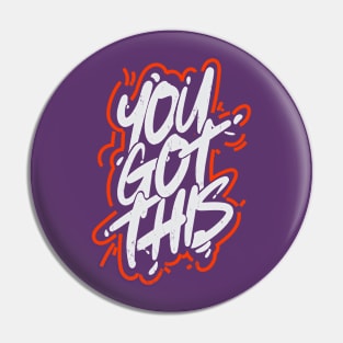 You got This Pin