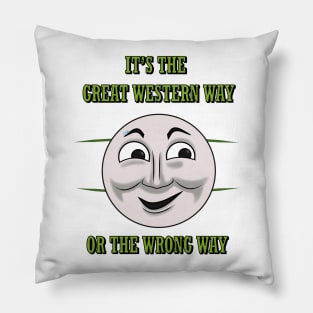 "Great Western or nothing" - Duck Pillow