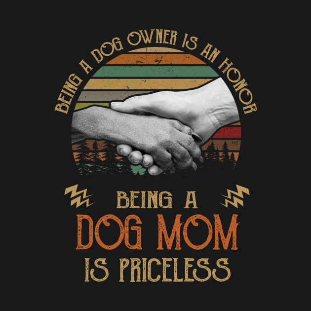 Being A Dog Mom Princess Retro Vintage by heryes store