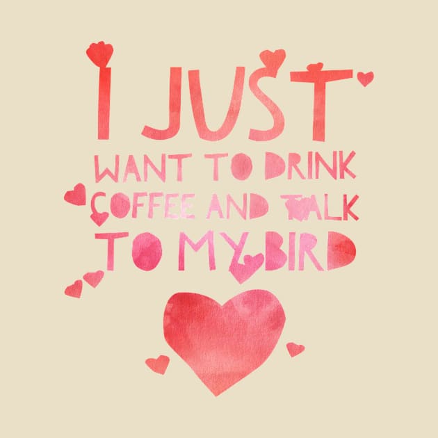 drink coffee talk to bird by Essopza