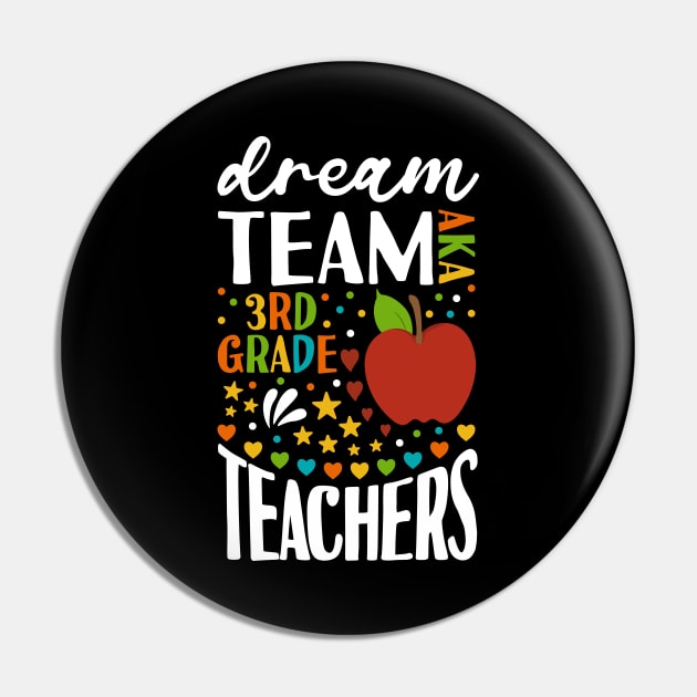 Dream Team AKA 3rd Grade Teachers Back to School Third Grade Pin by Tesszero