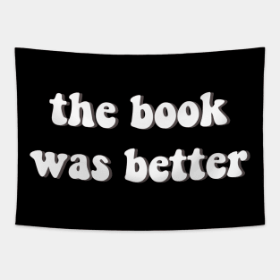 The Book Was Better Tapestry