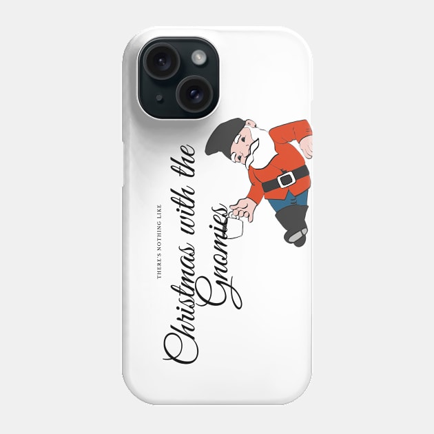 Nothing like Christmas with the Gnomies funny christmas gnomies pun Phone Case by Fafi