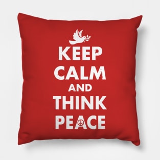 Keep Calm and think peace Pillow