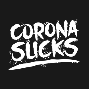 Corona Sucks T-Shirt