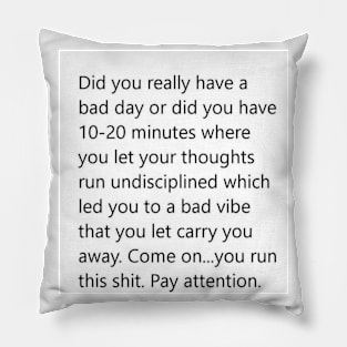 Did you have a bad day? Pillow