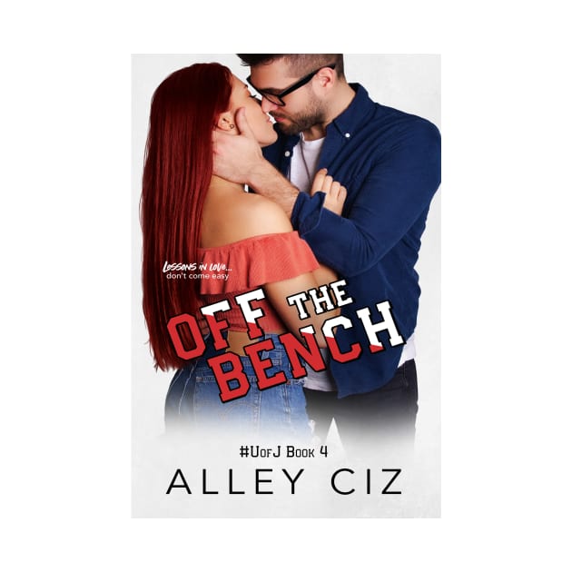 Off The Bench by Alley Ciz