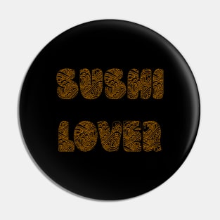 Sushi Lover Pin