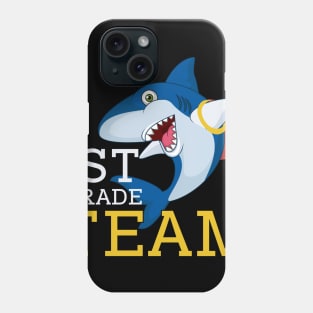 Shark Team First 1st Grade Back To School Teacher Student Phone Case