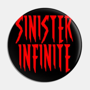 SINISTER INFINITE Title Logo Pin