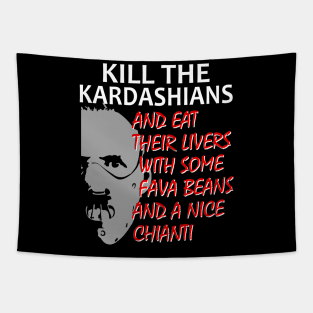 Kill The Kardashians design Featuring Doctor Lecter Tapestry