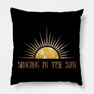 Singing In The Sun - Golden Pillow